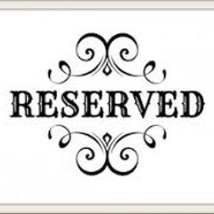 Reserved for Colleen